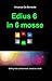 Produktbild Edius in 6 mosse (La community di ilmiolibro.it)