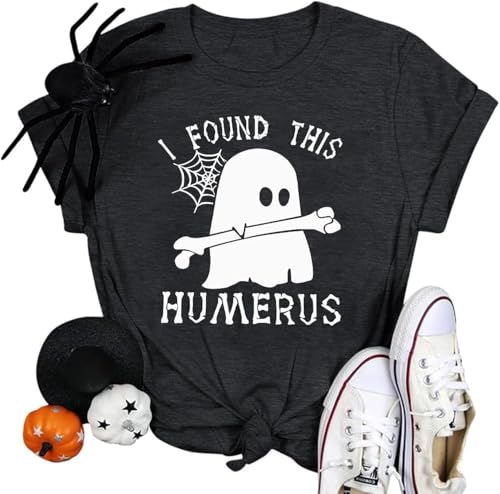 Halloween Nurse Shirt Women I Found This Humerus T Shirt Funny Doctor Ghost Graphic Tee Tops Dark Gray