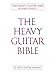 The Heavy Guitar Bible: A Rock Guitar Instruction Manual