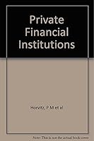 Private Financial Institutions 0137109474 Book Cover