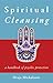 Spiritual Cleansing: A Handbook of Psychic Protection