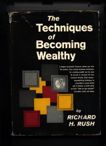 The techniques of becoming wealthy B0007E1JHM Book Cover