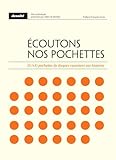  Ecoutons nos pochettes: 33 pochettes de disques racontent vos histoires