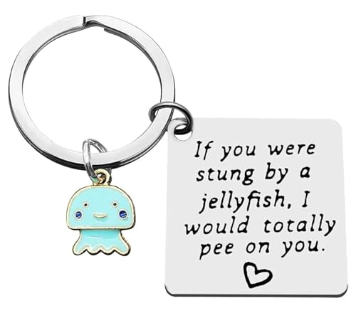 HOKIAMCN Schlüsselanhänger, "If you were stung by a jellyfish, I would totally pee on you". Freundschiff Beste Freunde Schmuck Lustiges Geschenk für Mädchen Junge Frauen Männer Geburtstag Weihnachten