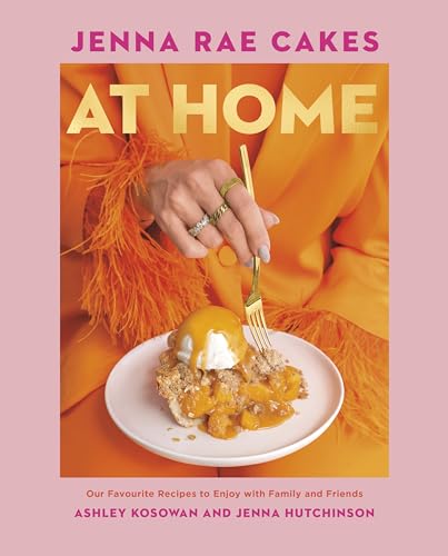 Jenna Rae Cakes at Home: Our Favourite Recipes to Enjoy with Family and Friends (English Edition)