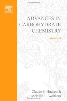 Hardcover Advances in Carbohydrate Chemistry and Biochemistry, Vol. 8 Book