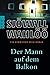 Produktbild Der Mann auf dem Balkon: Ein Kommissar-Beck-Roman. Schweden-Krimi (Martin Beck ermittelt, Band 3)