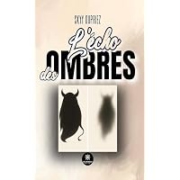 L&rsquo;&eacute;cho des ombres
