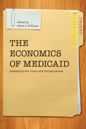 The Economics of Medicaid: Assessing the Costs and Consequences