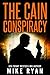The Cain Conspiracy (The Cain Series Book 1)