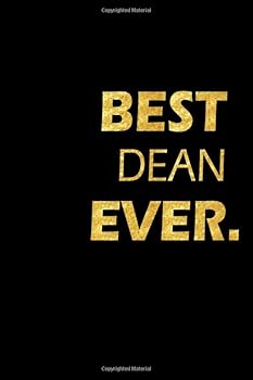 Paperback Best Dean Ever: Perfect Gift, Lined Notebook, Gold Letters, Diary, Journal, 6 x 9 in., 110 Lined Pages Book