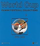  World Cup Panini Fußballsticker 1970 bis 2018 (Panini Football Collections): Mehrsprachige Ausgabe