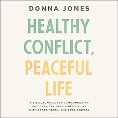 Healthy Conflict, Peaceful Life Audiolibro Por Donna Jones arte de portada