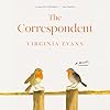 The Correspondent: A Novel