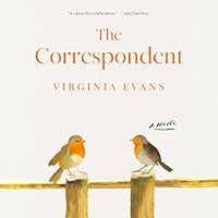 The Correspondent: A Novel