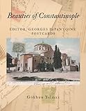  Beauties of Constantinople: Editor, Georges Papantoine Postcards (Ottoman Postcards)