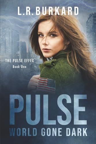 PULSE: World Gone Dark (Pulse Effex Series: EMP Survival)