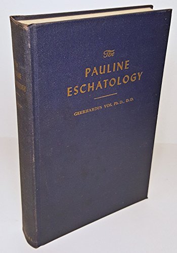 The Pauline Eschatology B001KNNF4O Book Cover