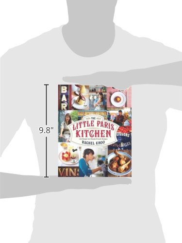 The Little Paris Kitchen: 120 Simple But Classic French Recipes