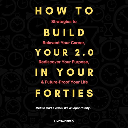 『How to Build Your 2.0 in Your Forties』のカバーアート