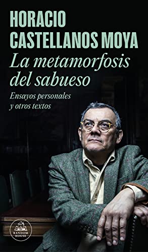 La metamorfosis del sabueso (Spanish Edition) - Castellanos Moya, Horacio