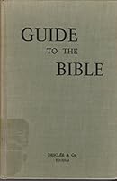 Guide to the Bible: An Introduction to the Study of the Holy Scripture: Volume II B000H0SGLS Book Cover
