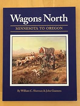 Hardcover Wagons North: Minnesota to Oregon Book