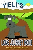 Yeli's Long Journey Home 1511607165 Book Cover