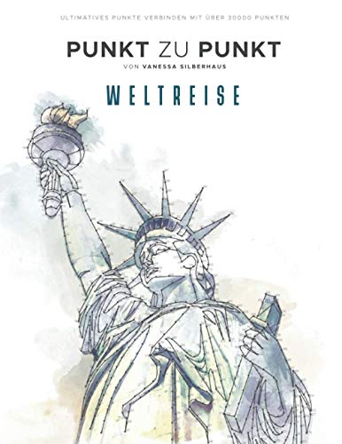 Weltreise - Punkt zu Punkt - Ultimatives Punkte verbinden mit
