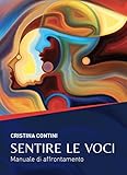 sentire le voci. manuale di affrontamento