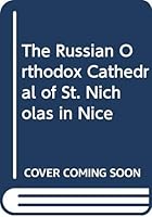 The Russian Orthodox Cathedral of St. Nicholas in Nice 8870094103 Book Cover
