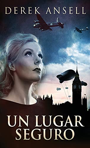 Un Lugar Seguro (Spanish Edition)