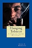 Hanging Tobacco: A Parlor Game Mystery (Parlor Game Mysteries Book 1)