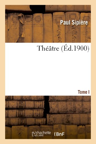 Théâtre. Tome I (Litterature) (French Edition)