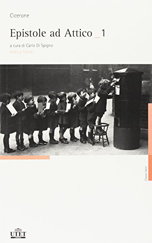 Epistole ad Attico. Testo latino a fronte (2 volumi) Epistole ad Attico. Testo latino a fronte (2 volumi)