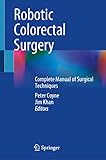 Robotic Colorectal Surgery: Complete Manual of Surgical Techniques