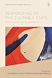 Responding to the Culpable State: Is Sentence Mitigation Appropriate? (Studies in Penal Theory and Ethics)