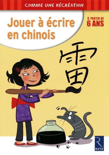 Jouer à écrire en chinois, à partir de 6 ans
