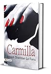 Carmilla: Joseph Sheridan Le Fanu's Best Classic Horror Thrillers - Joseph Sheridan Le Fanu's Gothic Tale: Delving into Carmilla (Best Classic Horror Novels of All Time)