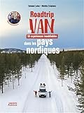 Roadtrip en van - 50 expériences inoubliables dans les pays nordiques