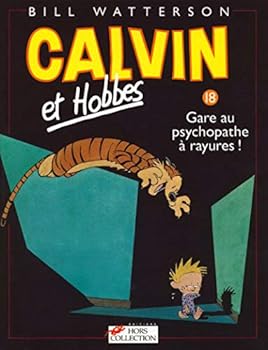 Paperback Calvin et Hobbes tome 18 Gare au psychopathe à rayures (18) [French] Book