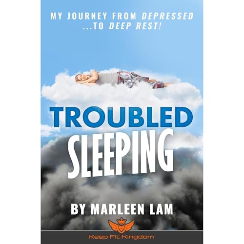 Troubled Sleeping Audiobook By Marleen Lam, Keep Fit Kingdom cover art