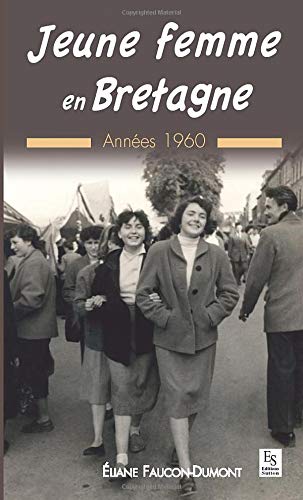 Jeune femme en Bretagne - Années 1960 Jeune femme en Bretagne - Années 1960