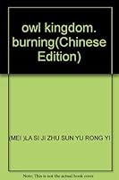owl kingdom, burning 753534898X Book Cover