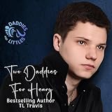 Two Daddies for Henry: Daddies and Littles