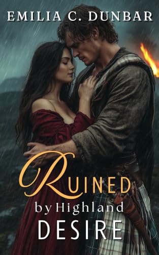 Ruined by Highland Desire: A Scottish Medieval Historical Romance Novel Collection (English Edition)