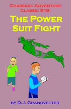 Paperback Chassidic Adventure Classic #19: The Power Suit Fight (Chassidic Adventure Classics) Book