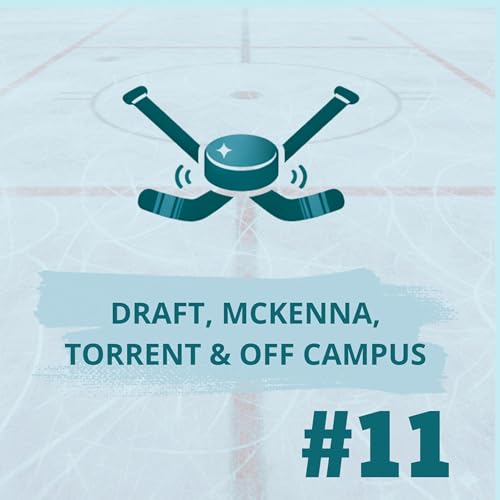 #11 - draft, mckenna, torrent & off campus