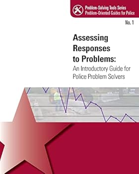 Paperback Assessing Response to Problems: An Introductory Guide for Police Problem Solvers Book