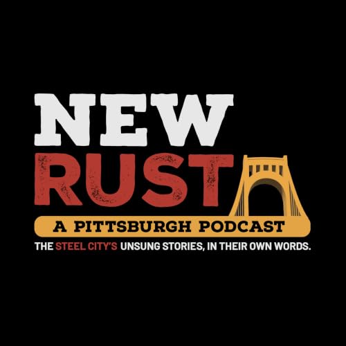 『New Rust: A Pittsburgh Podcast』のカバーアート